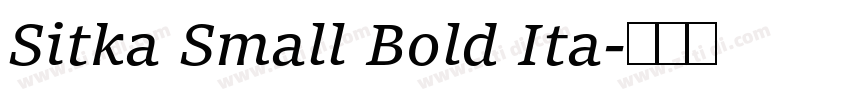 Sitka Small Bold Ita字体转换 Sitka Small Bold Ita字体转换